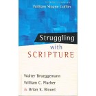 Struggling With Scripture by Walter Brueggemann & Others